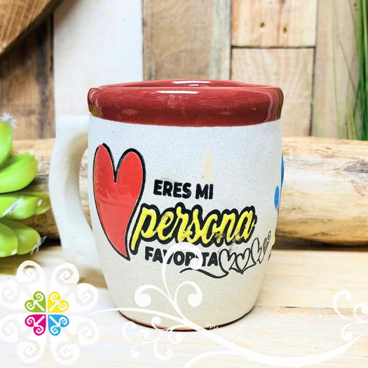 Eres mi Persona Favorita Single Clay Mugs - Single Taza Barro